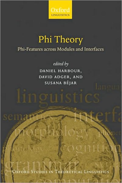 Phi Theory: Phi-Features Across Modules and Interfaces