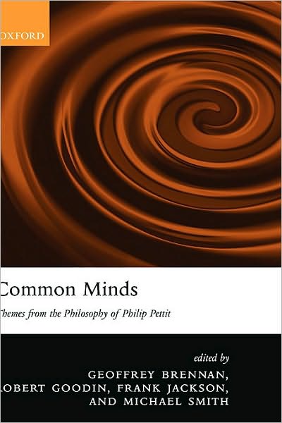 Common Minds: Themes from the Philosophy of Philip Pettit