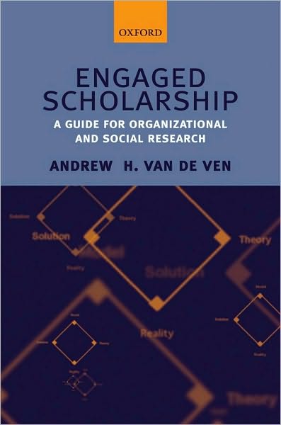 Engaged Scholarship: A Guide for Organizational and Social Research
