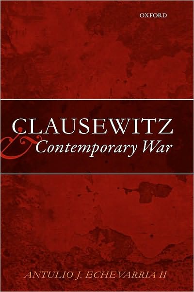 Clausewitz and Contemporary War