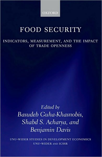 Food Security: Indicators, Measurement, and the Impact of Trade Openness