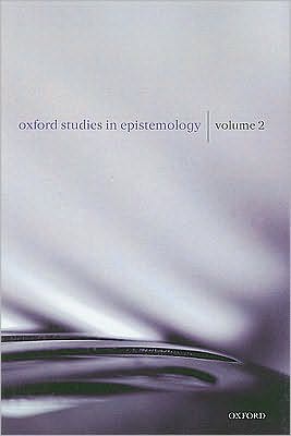 Oxford Studies in Epistemology: Volume 2