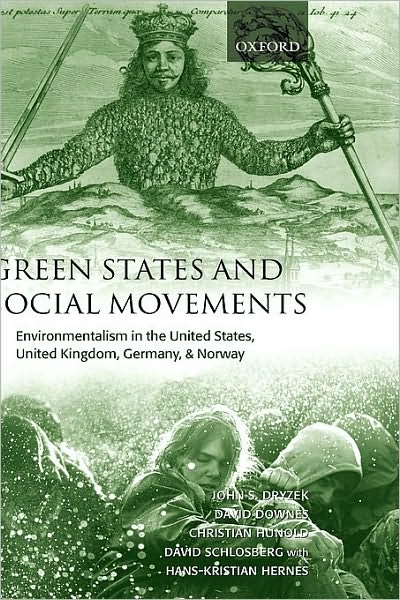 Green States and Social Movements: Environmentalism in the United States, United Kingdom, Germany, and Norway