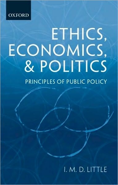 Ethics: Economics, & Politics: Principles of Public Policy