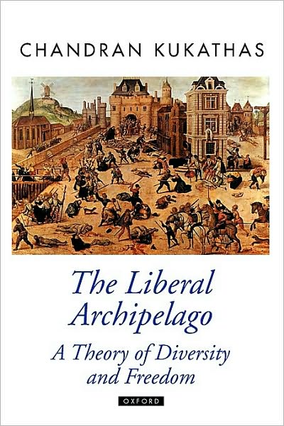 The Liberal Archipelago: A Theory of Diversity and Freedom