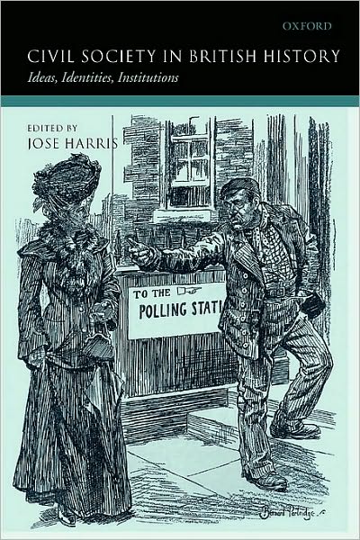 Civil Society in British History: Ideas, Identities, Institutions