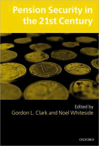 Pension Security in the 21st Century: Redrawing the Public-Private Debate