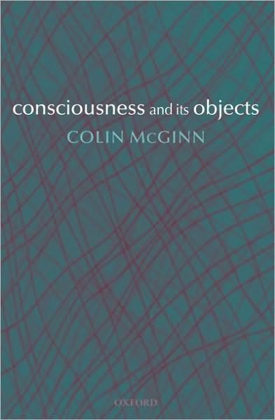 Consciousness and its Objects