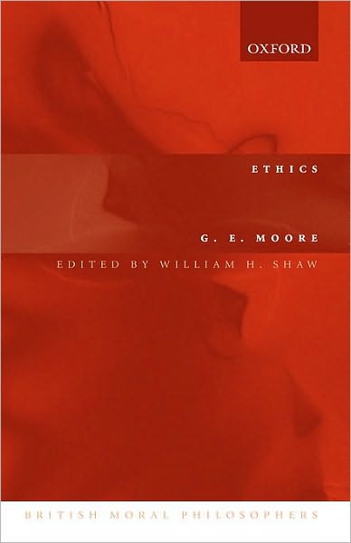 Ethics: and "The Nature of Moral Philosophy"
