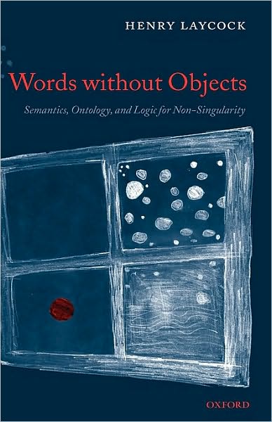 Words without Objects: Semantics, Ontology, and Logic for Non-Singularity