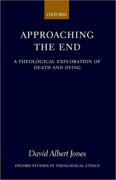 Approaching the End: A Theological Exploration of Death and Dying