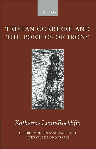 Tristan Corbière and the Poetics of Irony