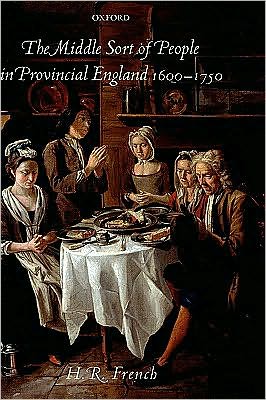 The Middle Sort of People in Provincial England, 1600-1750