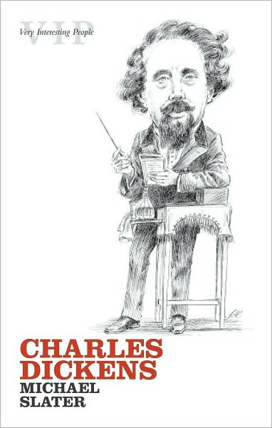 Charles Dickens (Very Interesting People Series)