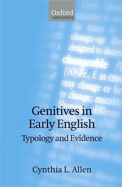 Genitives in Early English: Typology and Evidence