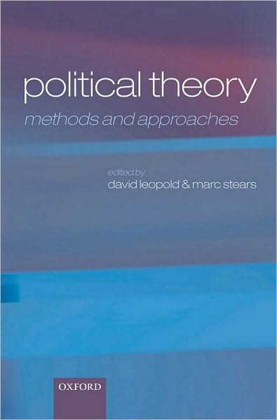 Political Theory: Methods and Approaches