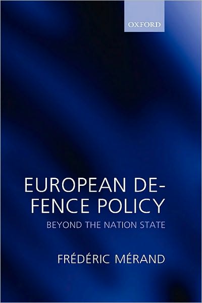 European Defence Policy: Beyond the Nation State