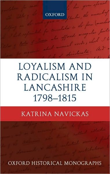 Loyalism and Radicalism in Lancashire, 1798-1815