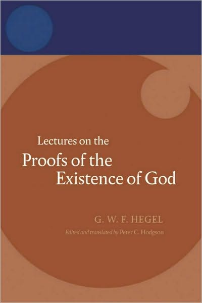 Hegel: Lectures on the Proofs of the Existence of God