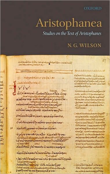 Aristophanea: Studies on the Text of Aristophanes