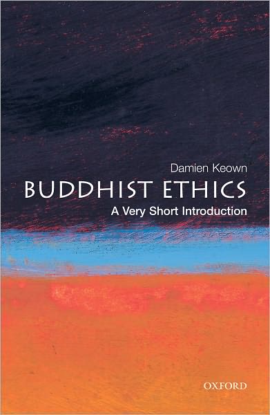 Buddhist Ethics: A Very Short Introduction