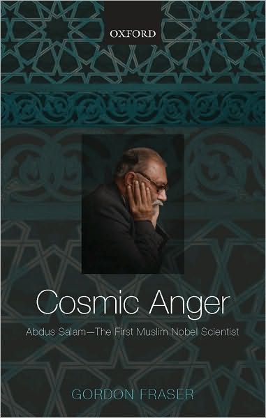 Cosmic Anger: Abdus Salam - The First Muslim Nobel Scientist