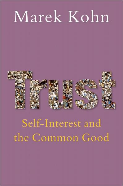 Trust: Self-Interest and the Common Good