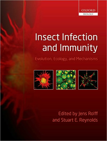 Insect Infection and Immunity: Evolution, Ecology, and Mechanisms