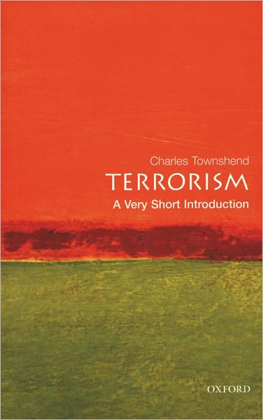 Terrorism: A Very Short Introduction