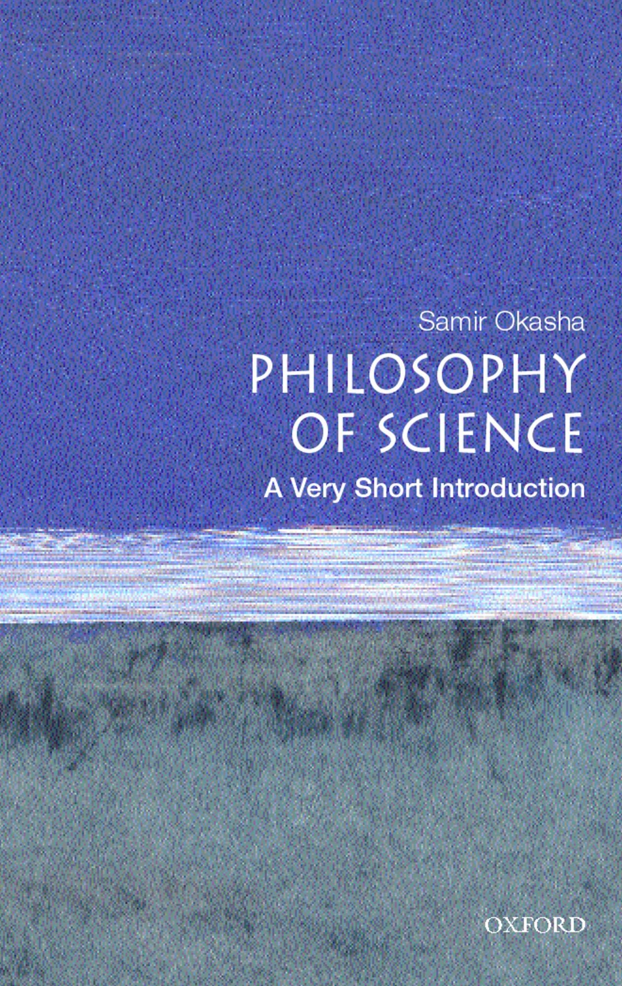 Philosophy of Science: A Very Short Introduction