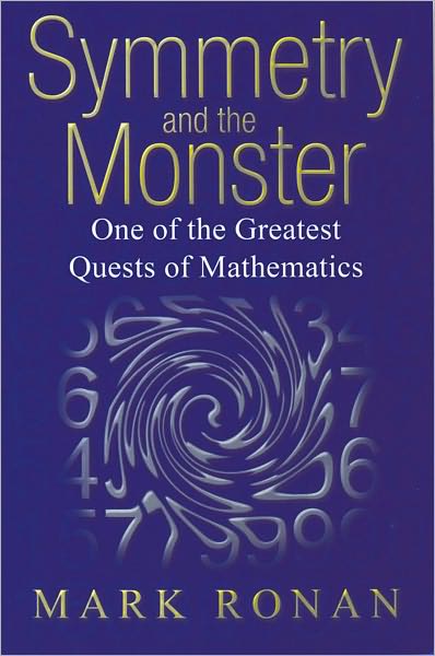 Symmetry and the Monster: One of the greatest quests of mathematics