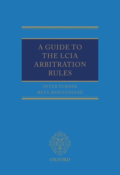A Guide to the LCIA Arbitration Rules