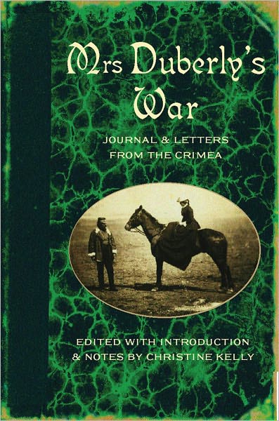 Mrs Duberly's War: Journal and Letters from the Crimea, 1854-6