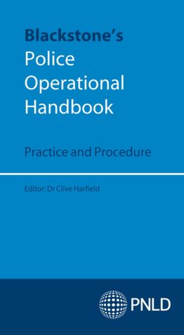 Blackstone's Police Operational Handbook: Practice and Procedure