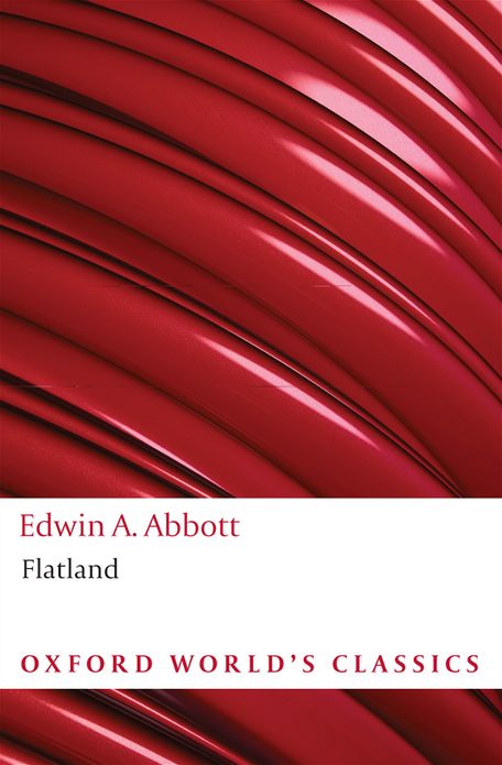 Flatland: A Romance of Many Dimensions