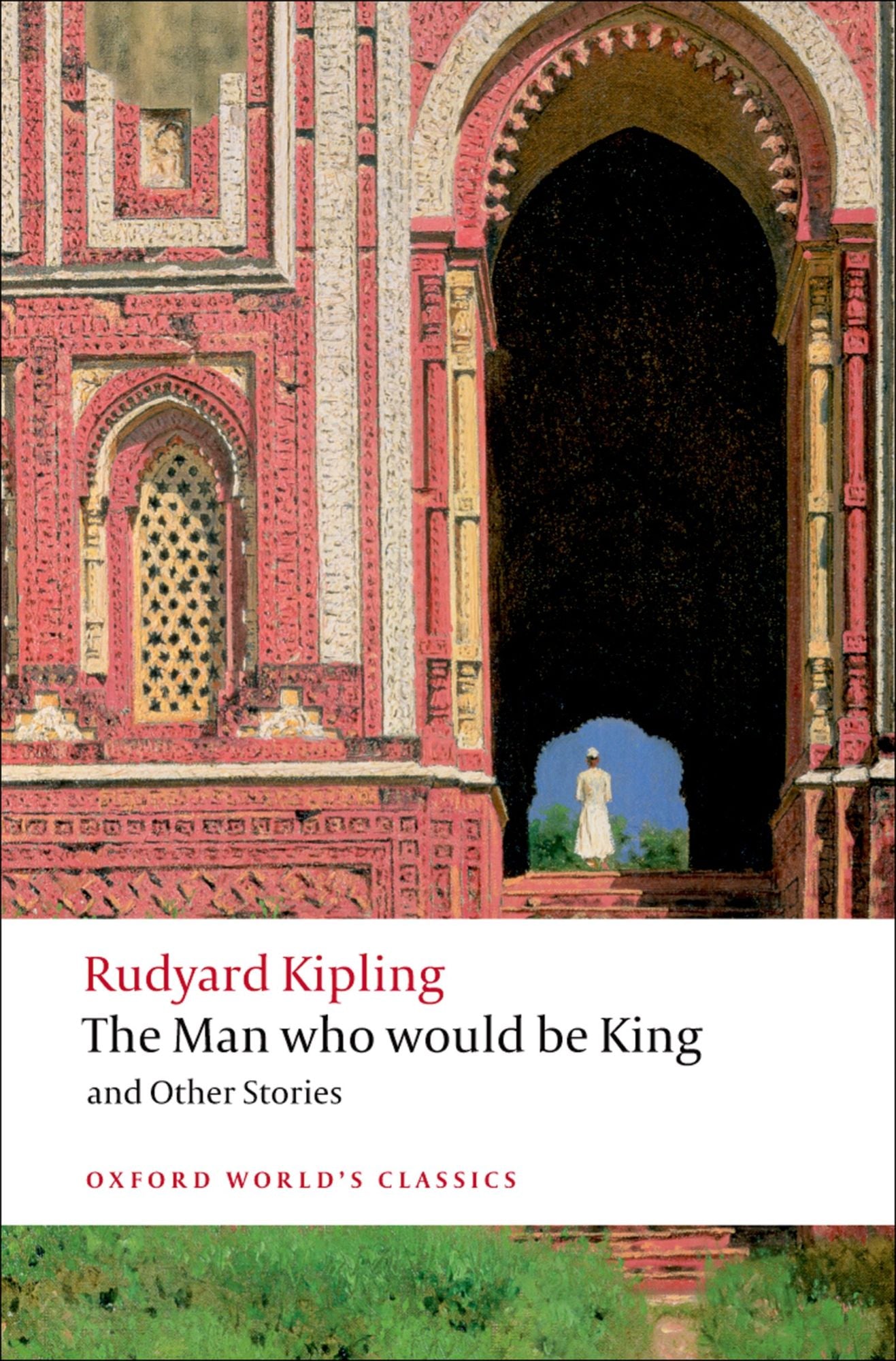 The Man Who Would Be King: and Other Stories