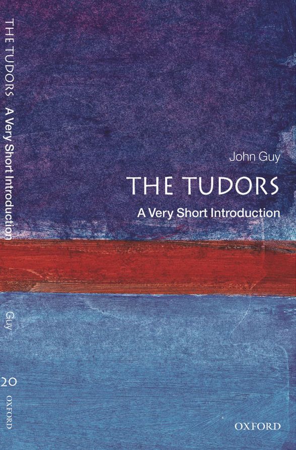 The Tudors: A Very Short Introduction