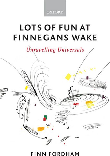 Lots of Fun at Finnegans Wake: Unravelling Universals