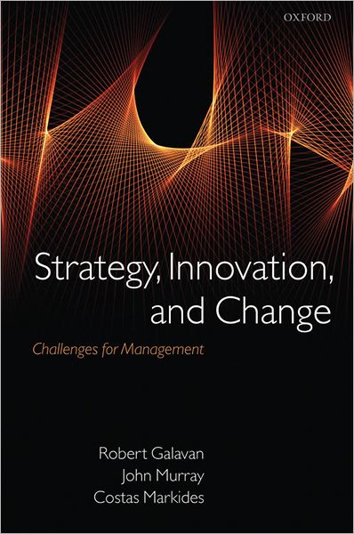 Strategy, Innovation, and Change: Challenges for Management