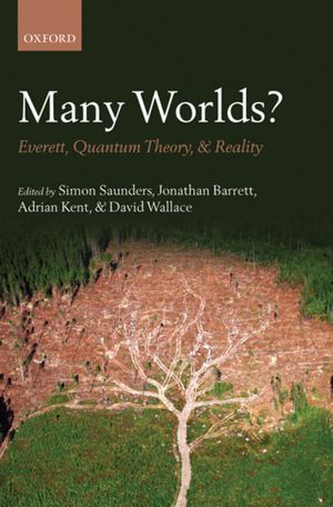 Many Worlds?: Everett, Quantum Theory, #x00026; Reality