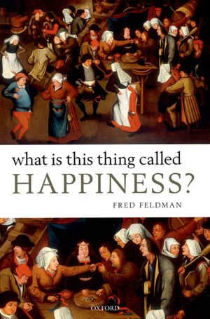 What Is This Thing Called Happiness?