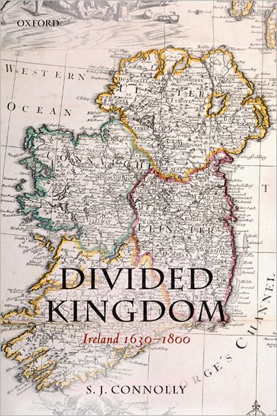 Divided Kingdom: Ireland 1630-1800