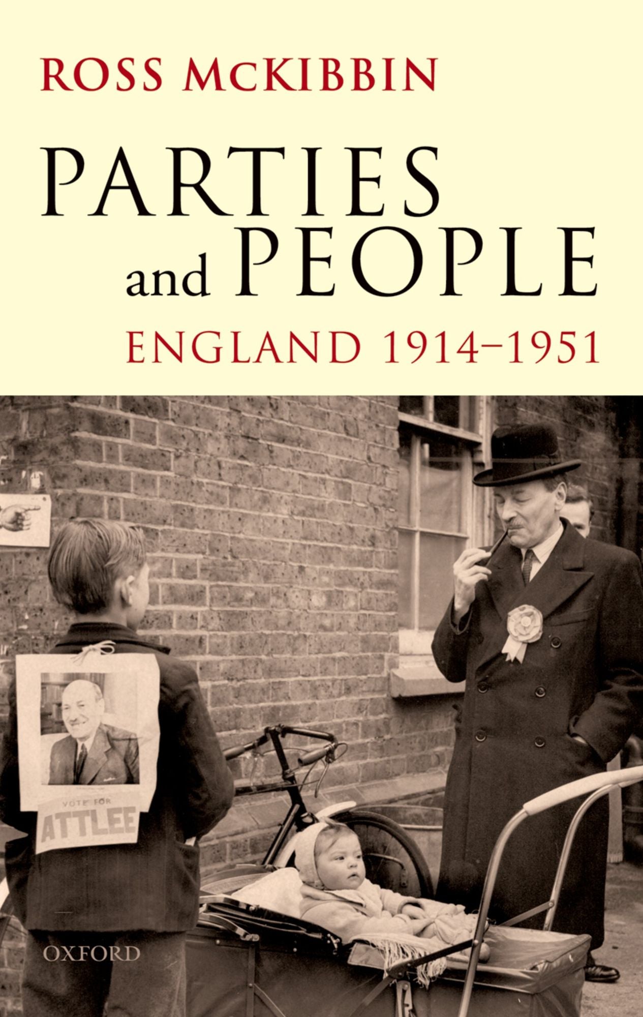 Parties and People: England 1914-1951