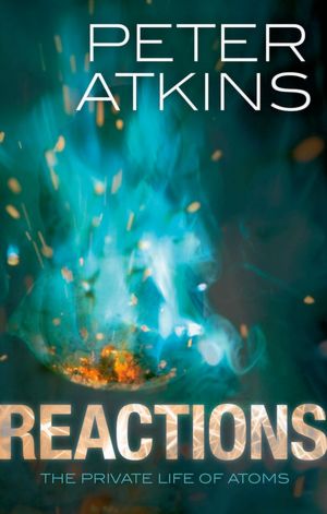 Reactions: The private life of atoms