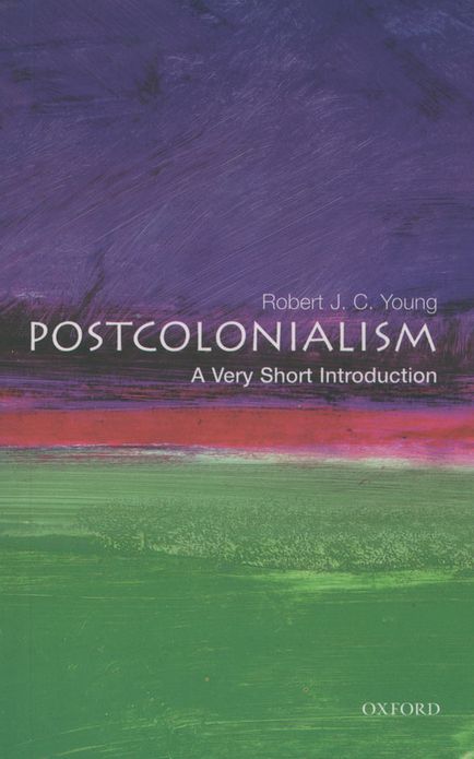 Postcolonialism: A Very Short Introduction