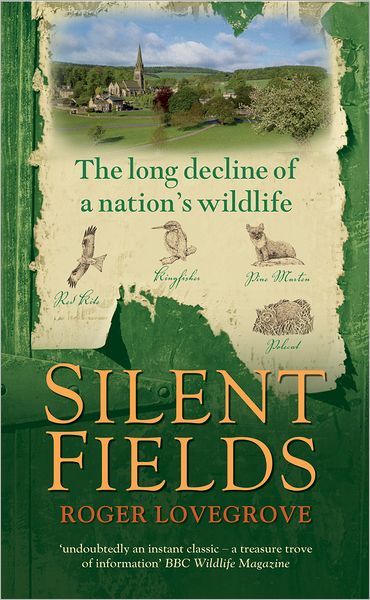 Silent Fields: The long decline of a nation's wildlife