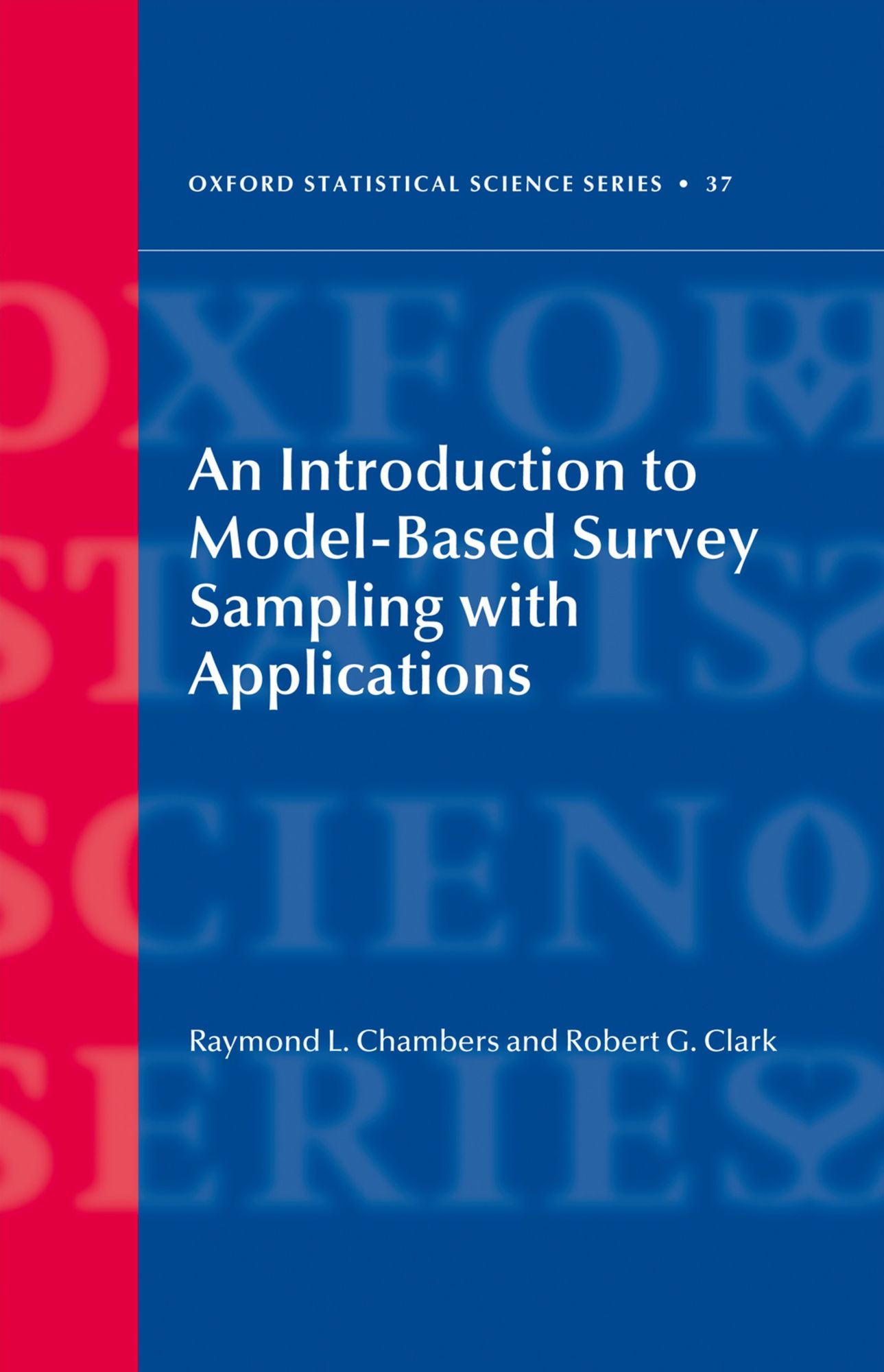 An Introduction to Model-Based Survey Sampling with Applications