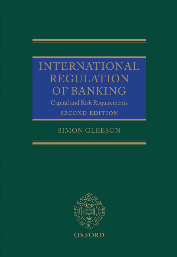 International Regulation of Banking: Capital and Risk Requirements