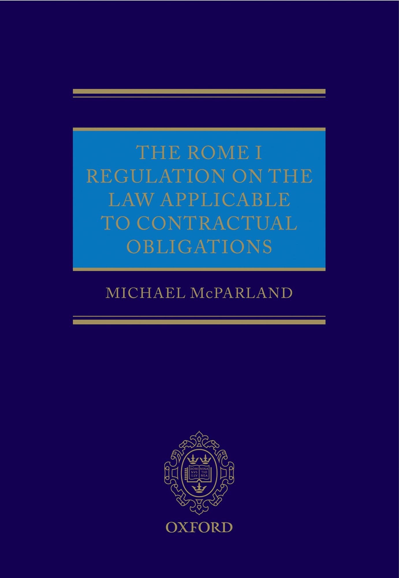 The Rome I Regulation on the Law Applicable to Contractual Obligations
