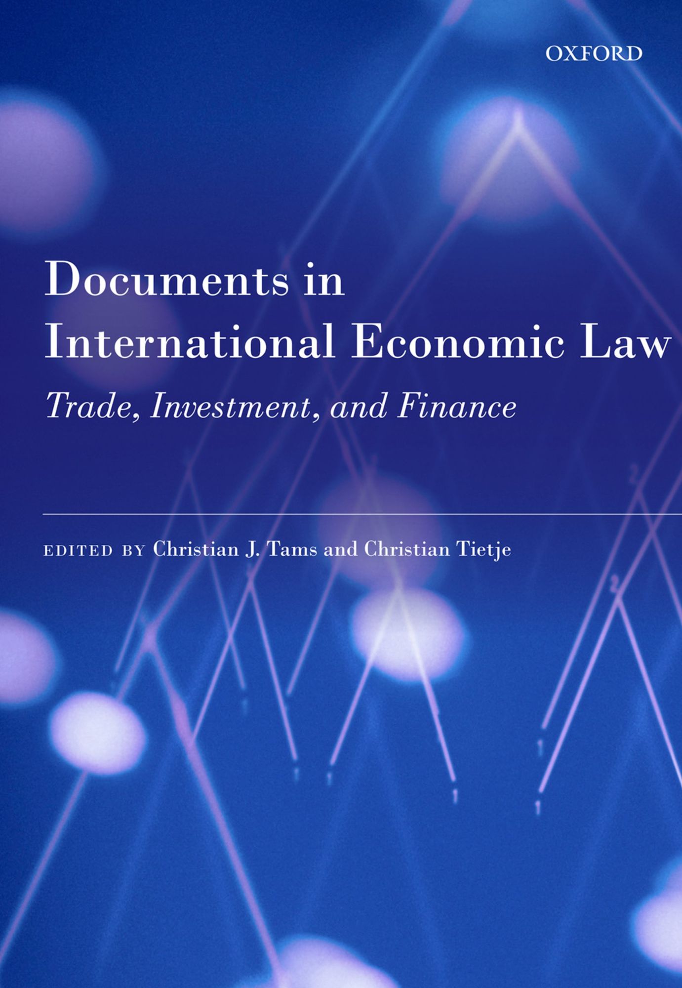Documents in International Economic Law: Trade, Investment, and Finance
